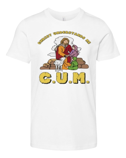 Christ Understands Me Cum Premium Youth T Shirt