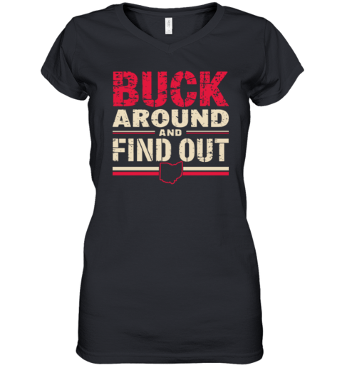 Buck Around And Find Out Ohio Map Women039S V Neck T Shirt