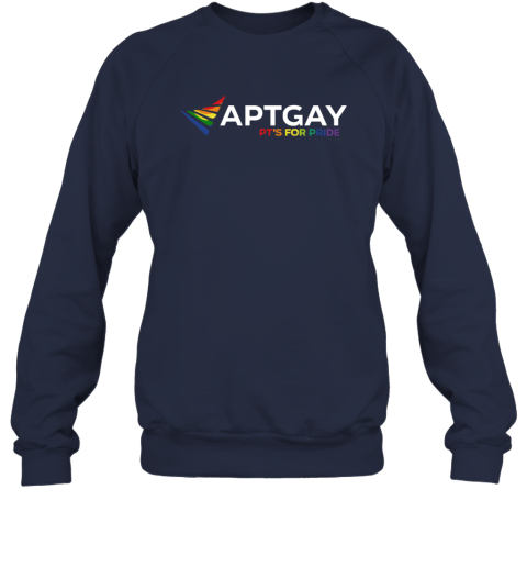 Aptgay Pt039S For Pride Lgbt Sweatshirt