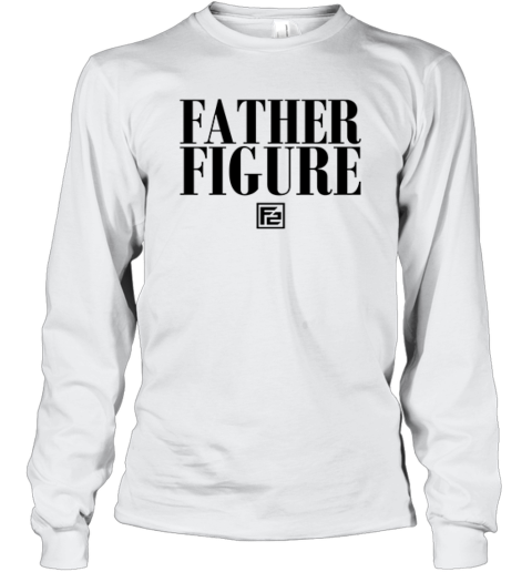 Coach Prime Wearing Father Figure Long Sleeve T Shirt