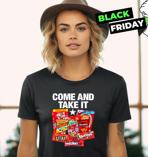 Come And Take It Food Dyes Women039S T Shirt