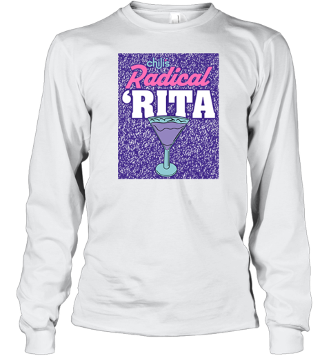 Chili039S Radical Rita Long Sleeve T Shirt