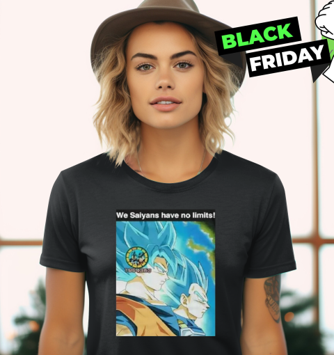 Dragon Ball We Saiyans Have No Limits Women039S T Shirt