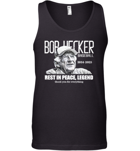 Bob Uecker 1934 2025 Rest In Peace Legend Tank Top