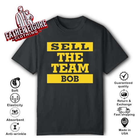 Bob Nutting Bob Sell The Team T Shirt