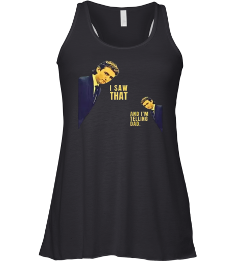 Barron Trump I Saw That And I039M Telling Dad Racerback Tank