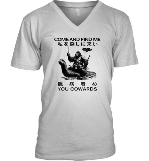 Come And Find Me You Cowards Japanese Funny Cryptid V Neck T Shirt