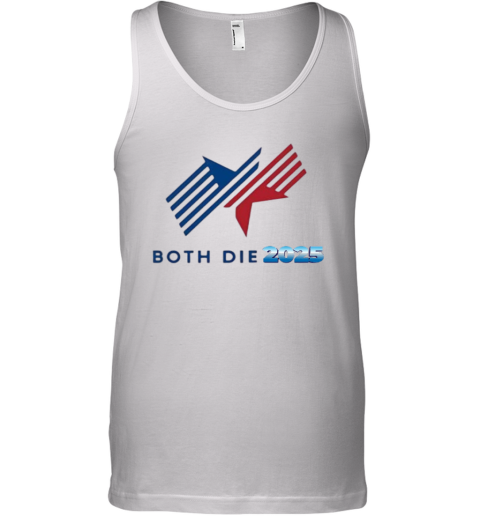 Both Die 2025 Logo Tank Top