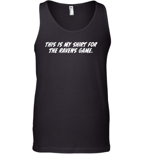 Creed Humphrey This Is My Shirt For Ravens Game Tank Top