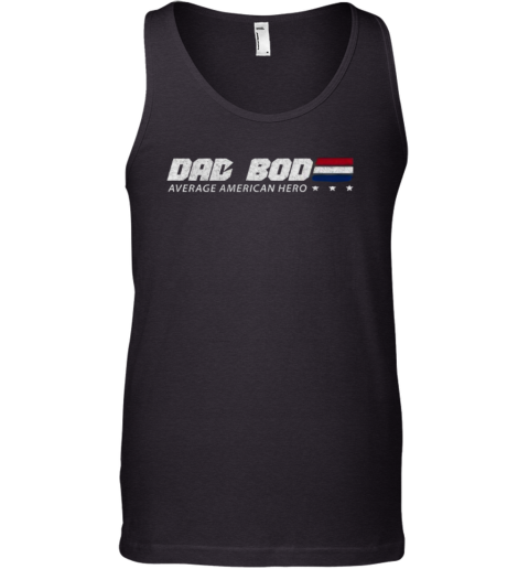 Dad Bob Average American Hero Vintage Tank Top