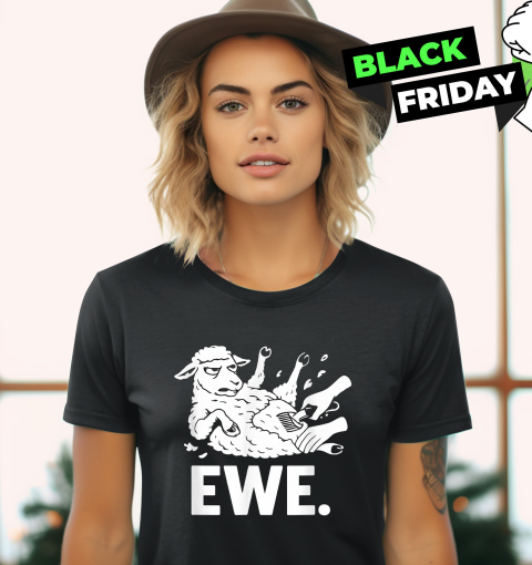 Angry Sheep Ewe Pun Farmer Market Homesteader Women039S T Shirt