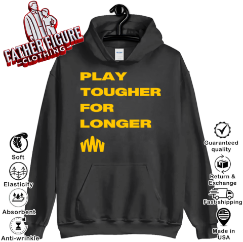 Brent Blum Play Tougher For Longer Hoodie