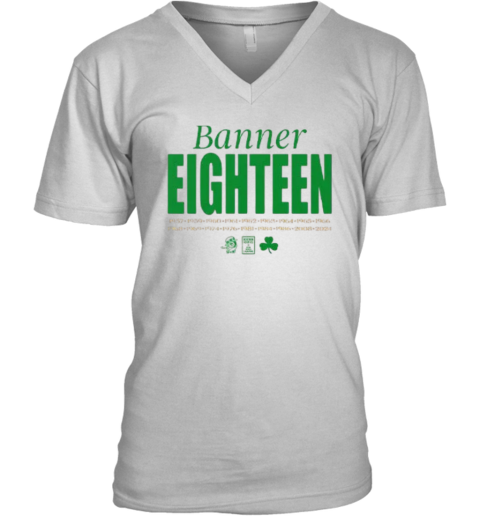 Boston Celtics Banner Eighteen 2024 V Neck T Shirt