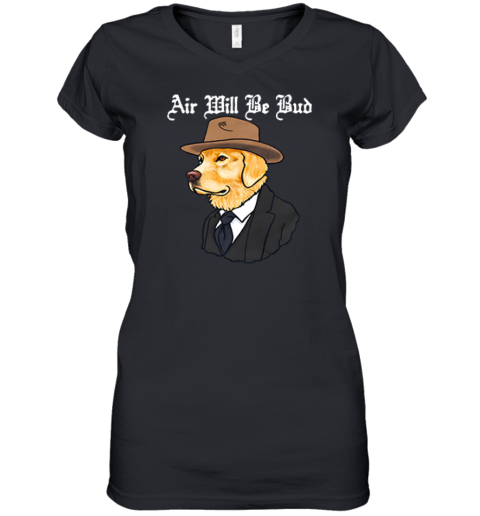 Air Will Be Bud Cowboy Dog Women039S V Neck T Shirt