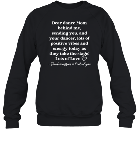 Dear Dance Mom Behind Me Sending You Sweatshirt