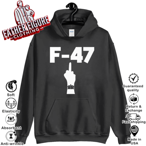 Anti Trump F 47 Middle Finger Hoodie