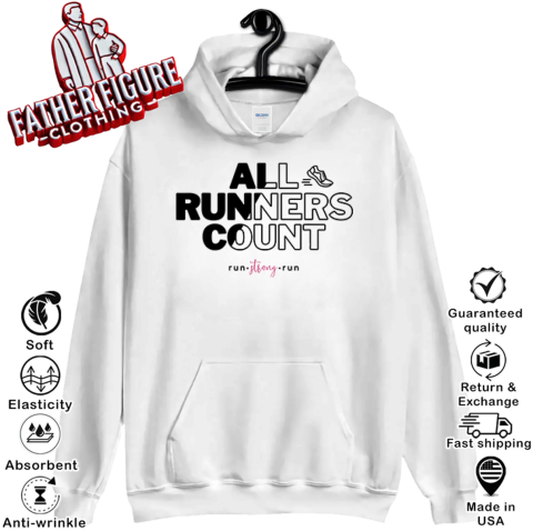 All Runners Count Gift For Runners And Joggers Run Strong Run Hoodie