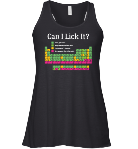 Can I Lick It Periodic Table Racerback Tank