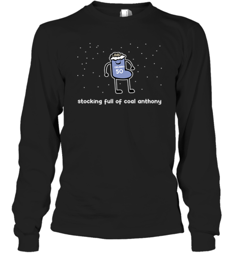 Cole Anthony Stocking Full Of Coal Anthony Long Sleeve T Shirt