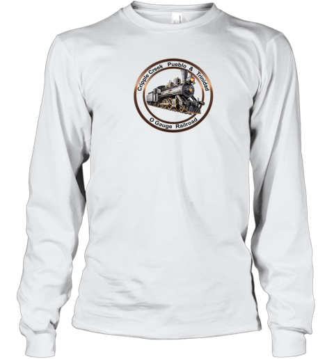 Cripple Creek Pueblo Amp Trinidad O Gauge Railroad Long Sleeve T Shirt