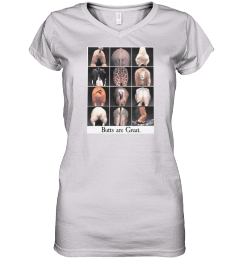 Butts Are Great Women039S V Neck T Shirt