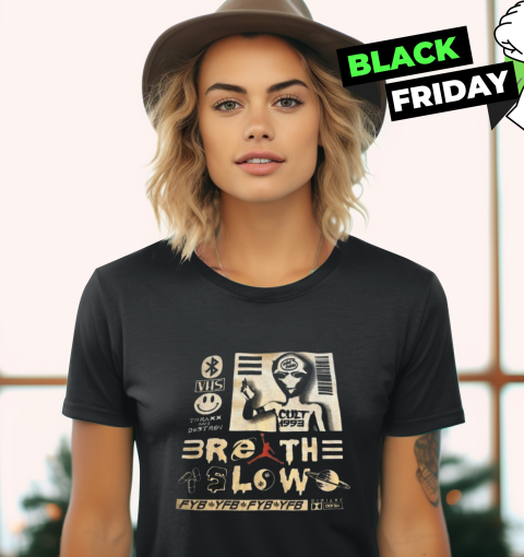 Breathe Slow Thraxx Cult Needs World Women039S T Shirt