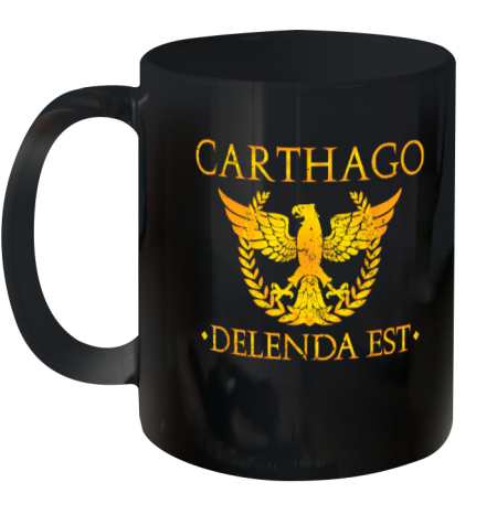 Carthago Delenda Est Shirt Carthage Must Be Destroyed Ceramic Mug 11Oz