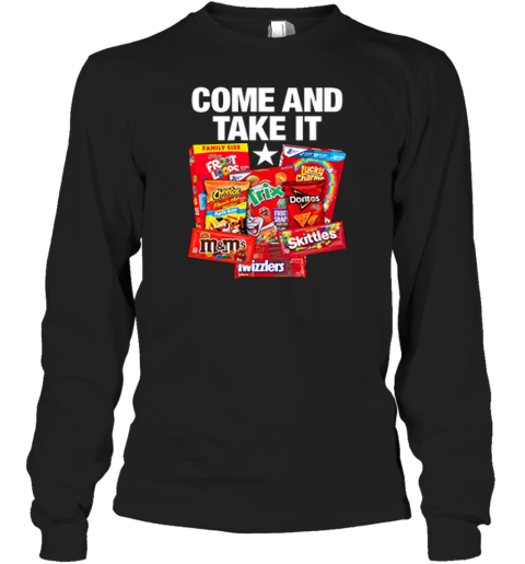 Come And Take It Food Dyes Long Sleeve T Shirt