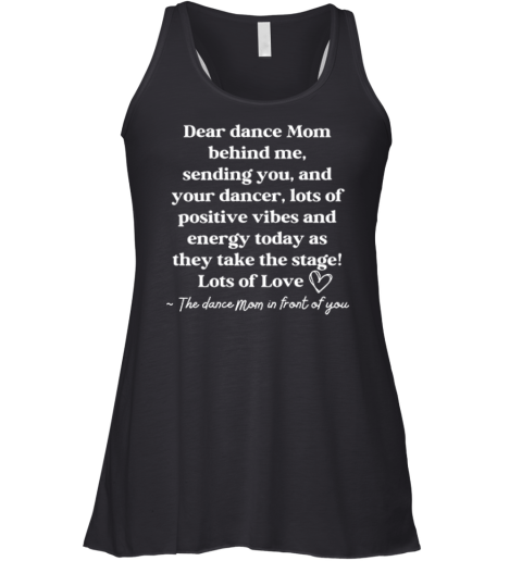 Dear Dance Mom Behind Me Sending You Racerback Tank