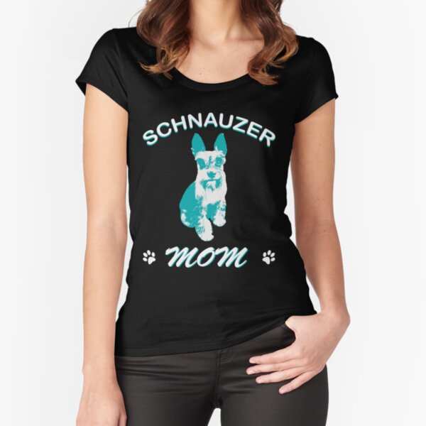 Proud Mom Of Schnauzer Dog Fitted Scoop T-Shirt for Sale by aashiarsh
