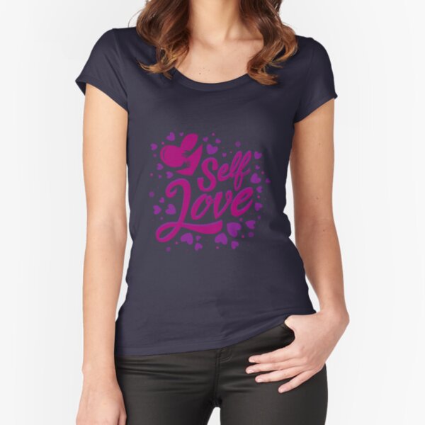 "Self Love Inspiration!" Fitted Scoop T-Shirt for Sale by WisdomInspired