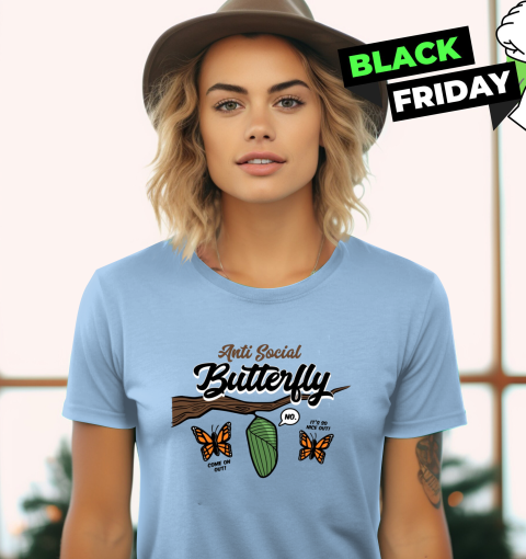 Anti Social Butterfly Women039S T Shirt