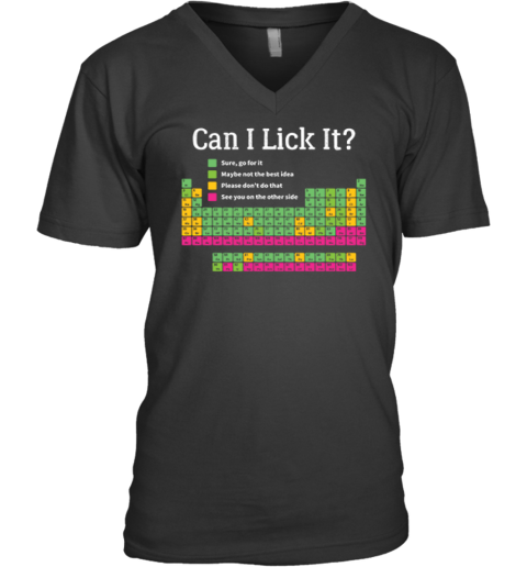 Can I Lick It Periodic Table V Neck T Shirt