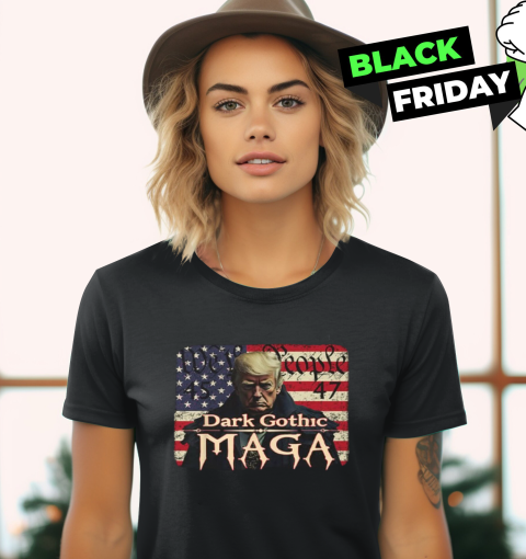 Dark Gothic Maga Trump We People 45 47 Women039S T Shirt
