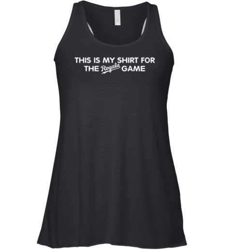 Creed Humphrey This Is My Shirt For The Royals Game Racerback Tank