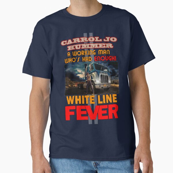 White Line Fever Classic T-Shirt for Sale by Coolness68