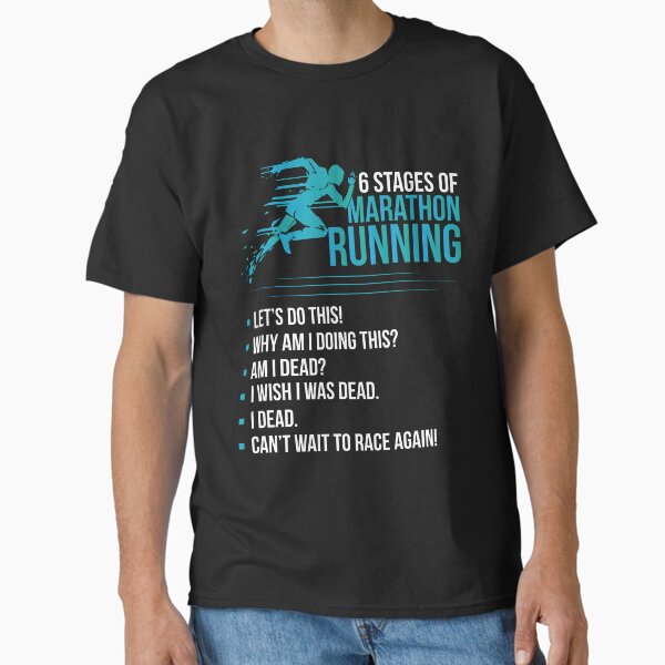 6 Stages of Marathon Running For Runner And For Winner Mens Classic T-Shirt for Sale by tanzintasin