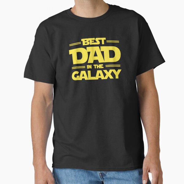 best dad in the galaxy Classic T-Shirt by Artem-design