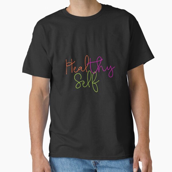 "Heal Thy Self (Healthy Self)" Classic T-Shirt for Sale by Kikijo
