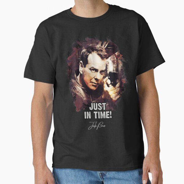 Just In Time - Jack Bauer Classic T-Shirt for Sale by Naumovski