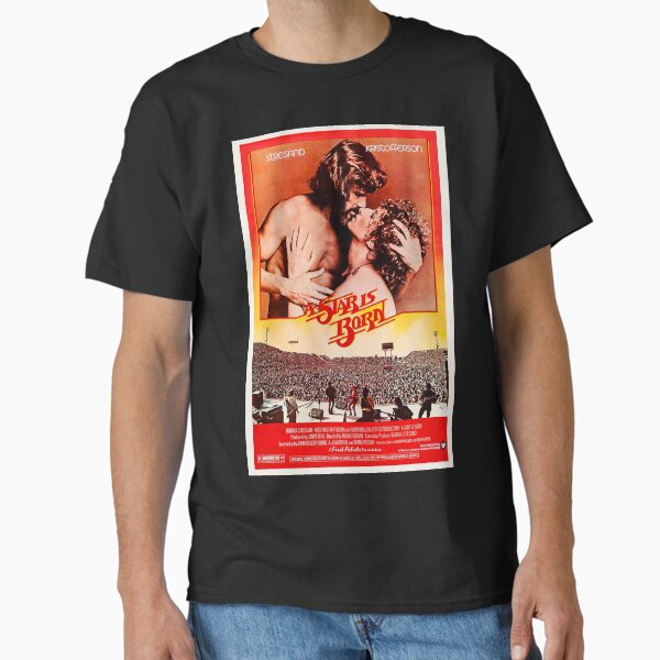 Remastered Vintage Movie poster - A star is Born 1976 Classic T-Shirt for Sale by BigCreation
