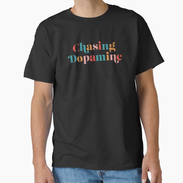 Chasing Dopamine ADHD Neurodivergent Classic T-Shirt for Sale by UBUCO