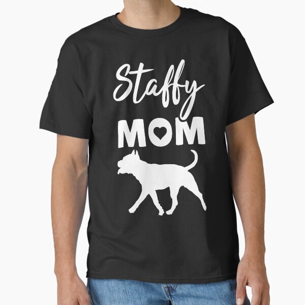 Staffy Mom Classic T-Shirt for Sale by doggiedelight