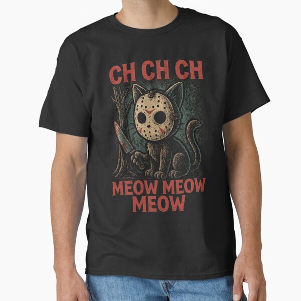 Ch Ch Ch Meow Meow Meow – Funny Cat Horror Halloween Grunge  Classic T-Shirt for Sale by BSML