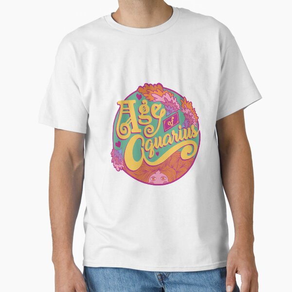 Age of Aquarius Classic T-Shirt for Sale by cailyntalamonti