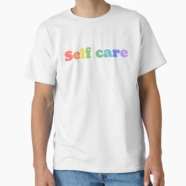 "Self care rainbow design " Classic T-Shirt for Sale by Holly-berry-art