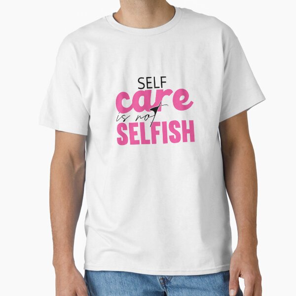 " Selfcare | Mental Health Matters" Classic T-Shirt for Sale by MarianNieuw