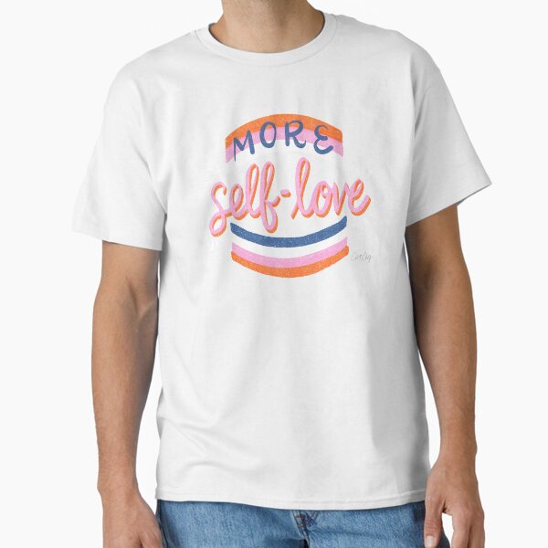 "More Self Love – Pink & Blue" Classic T-Shirt for Sale by catcoq