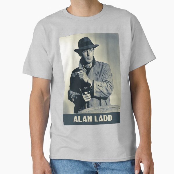 Alan Ladd Classic T-Shirt for Sale by Jools-57