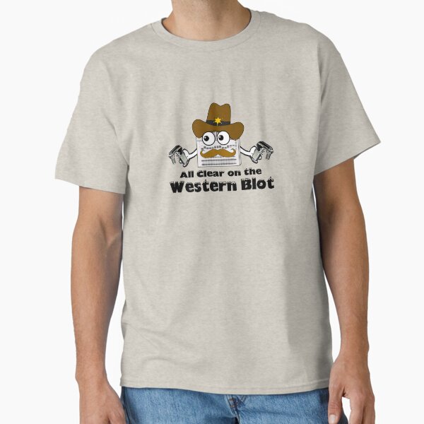 All Clear on the Western Blot Classic T-Shirt for Sale by Science-is-Pun